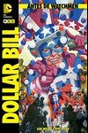 COMIC ANTES DE WATCHMEN DOLLAR BILL 
